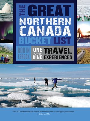 cover image of The Great Northern Canada Bucket List